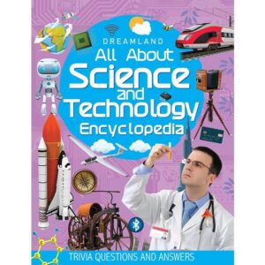 All-About-Science-and-Technology-Encyclopedia-for-Children-Age-5-15-Years