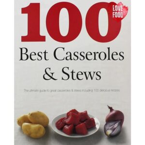 100-Best-Casseroles-Stews-Love-Food