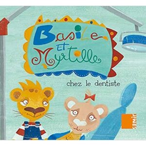 Basile-et-Myrtille-Chez-le-dentiste-French-