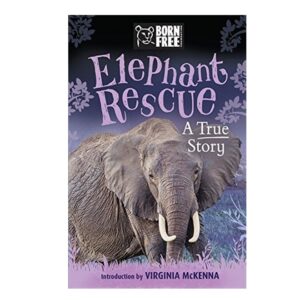 Born-Free-Elephant-Rescue-A-True-Story