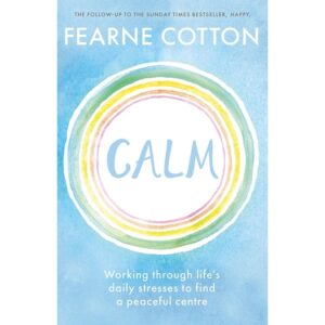 Calm-Working-through-life-s-daily-stresses-to-find-a-peaceful-centre