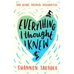 Everything-I-Thought-I-Knew-By-Shannon-Takaoka