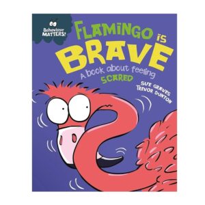 Flamingo-is-Brave-A-book-about-feeling-scared-Behaviour-Matters-