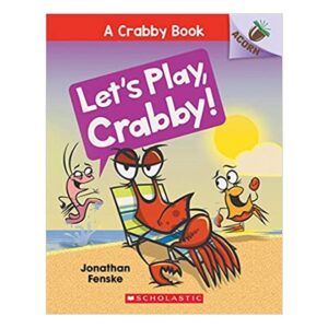 Let-s-Play,-Crabby-An-Acorn-Book