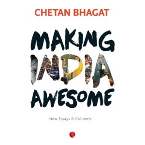 Making-India-Awesome-Chetan-Bhagat