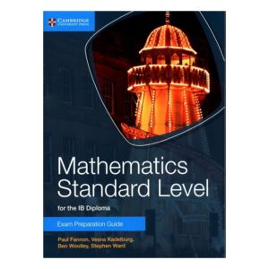 Mathematics-Standard-Level-For-The-Ib-Diploma-Exam-Preparation-Guide