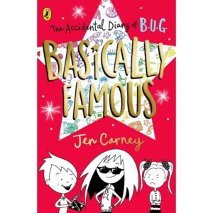 The-Accidental-Diary-of-B.U.G.-Basically-Famous-By-Jen-Carney