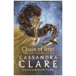 The-Last-Hours-Chain-of-Iron-By-Cassandra-Clare