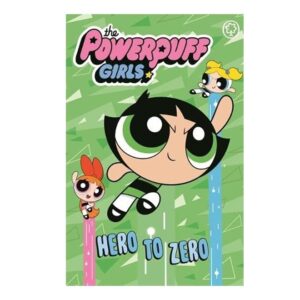 The-Powerpuff-Girls-Hero-to-Zero-Book-3