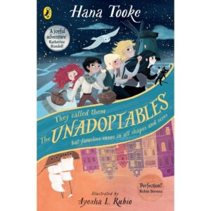 The-Unadoptables-Five-fantastic-children-on-the-adventure-of-a-lifetime-by-Hana-Tooke