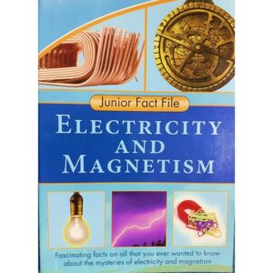 JUNIOR-FACT-FILE-ELECTRICITY-AND-MAGNETISM